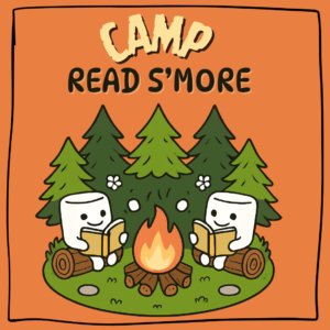 Camp Read S'more (April 28)