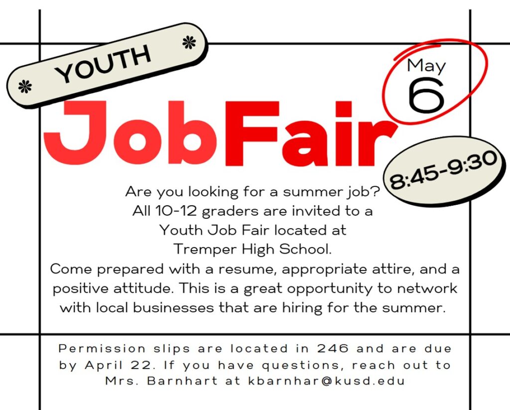 Bradford 10th, 11th, and 12th grade students, are you looking for a summer job? Don’t miss the Youth Job Fair at Tremper High School on May 6 from 8:45–9:30 AM! This is your chance to connect with local businesses hiring for the summer and take the next step toward earning money, building experience, and boosting your future résumé. -Bring your résumé -Dress to impress -Bring a positive attitude Permission slips are available in Room 246 and must be turned in by April 22. If you have any questions contact Mrs. Barnhart at kbarnhar@kusd.edu