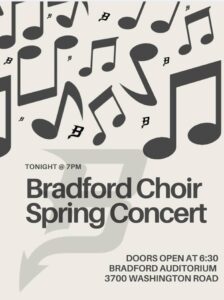 Join us tonight for Bradford’s Spring Choir Concert! Doors open at 6:30 PM, and the concert begins at 7:00 PM. Come enjoy an evening showcasing the incredible talent and hard work of Bradford’s choir students. We look forward to seeing you there!