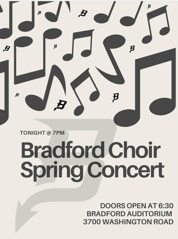 Join us tonight for Bradford’s Spring Choir Concert! Doors open at 6:30 PM, and the concert begins at 7:00 PM. Come enjoy an evening showcasing the incredible talent and hard work of Bradford’s choir students. We look forward to seeing you there!