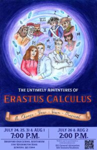 Experience a Musical Like No Other! Join us for The Untimely Adventures of Erastus Calculus: A Choose-Your-Own Musical at Bradford High School! Performance Dates: • July 24, 25, 31 & August 1 at 7:00 PM • July 26 & August 2 at 2:00 PM Kenosha has a long-standing tradition of excellence in the fine arts, and this production is a true celebration of local talent. The script, music, choreography, and visual design were created by KUSD students and alumni, and nearly the entire cast and crew are made up of Kenosha students and graduates. What makes this show truly unique? The audience helps determine the story! Presented in the style of a Choose-Your-Own-Adventure book, audience members vote at key moments throughout the performance, influencing what happens next. Entire scenes, songs, and storylines can change based on the audience's choices, ensuring that no two performances are ever the same. All proceeds from the production will benefit the Bradford Theater Program. Purchase tickets at erastusmusical.com $15 General Admission $10 Seniors/Students
