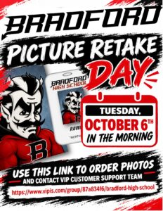 Bradford Picture Retake Day is Tuesday, October 6th in the morning! To order your student's school pictures or contact VIP's customer service please use this link https://www.vipis.com/group/87a834f6/bradford-high-school