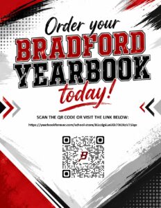 Order your Bradford Yearbook today! Scan the QR code or visit the link below: https://yearbookforever.com/school-store/B1czlg6LeUEk7iXOkzV71iqo