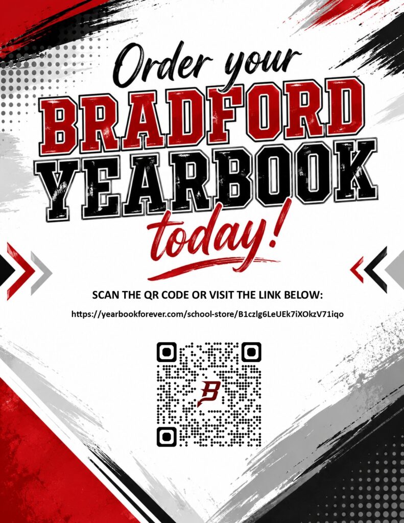 Order your Bradford Yearbook today! Scan the QR code or visit the link below: https://yearbookforever.com/school-store/B1czlg6LeUEk7iXOkzV71iqo