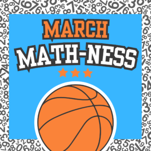 March Math-ness Night (March 12)