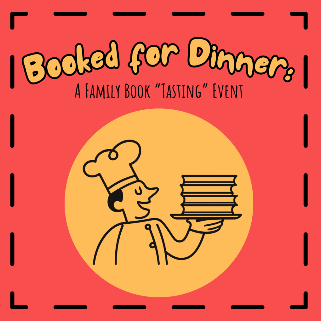 Booked for Dinner: A Family Book "Tasting" Event