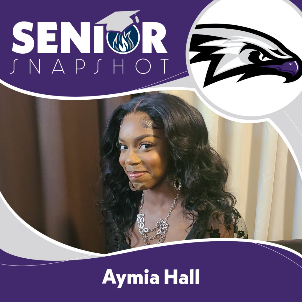 2026 Senior Snapshot: Aymia Hall