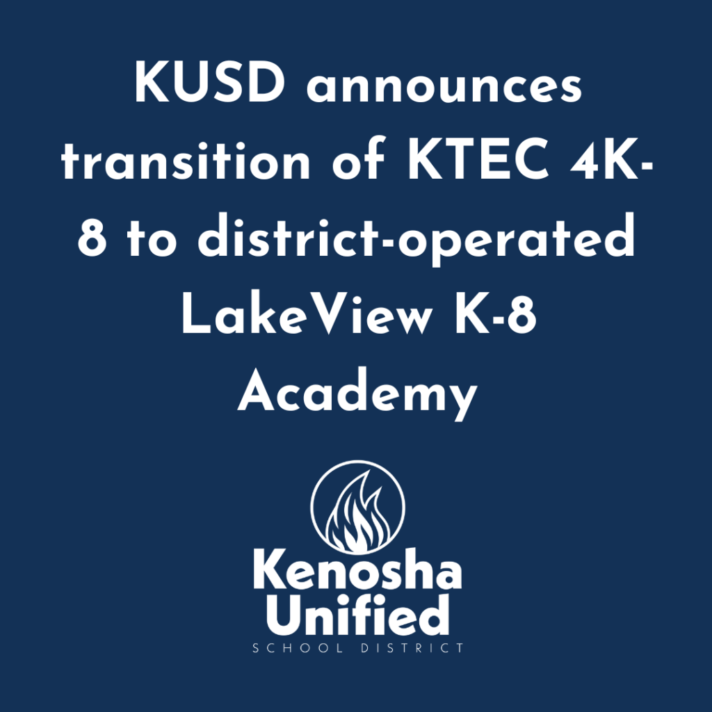 KUSD announces transition of KTEC 4K-8 to district-operated LakeView K-8 Academy