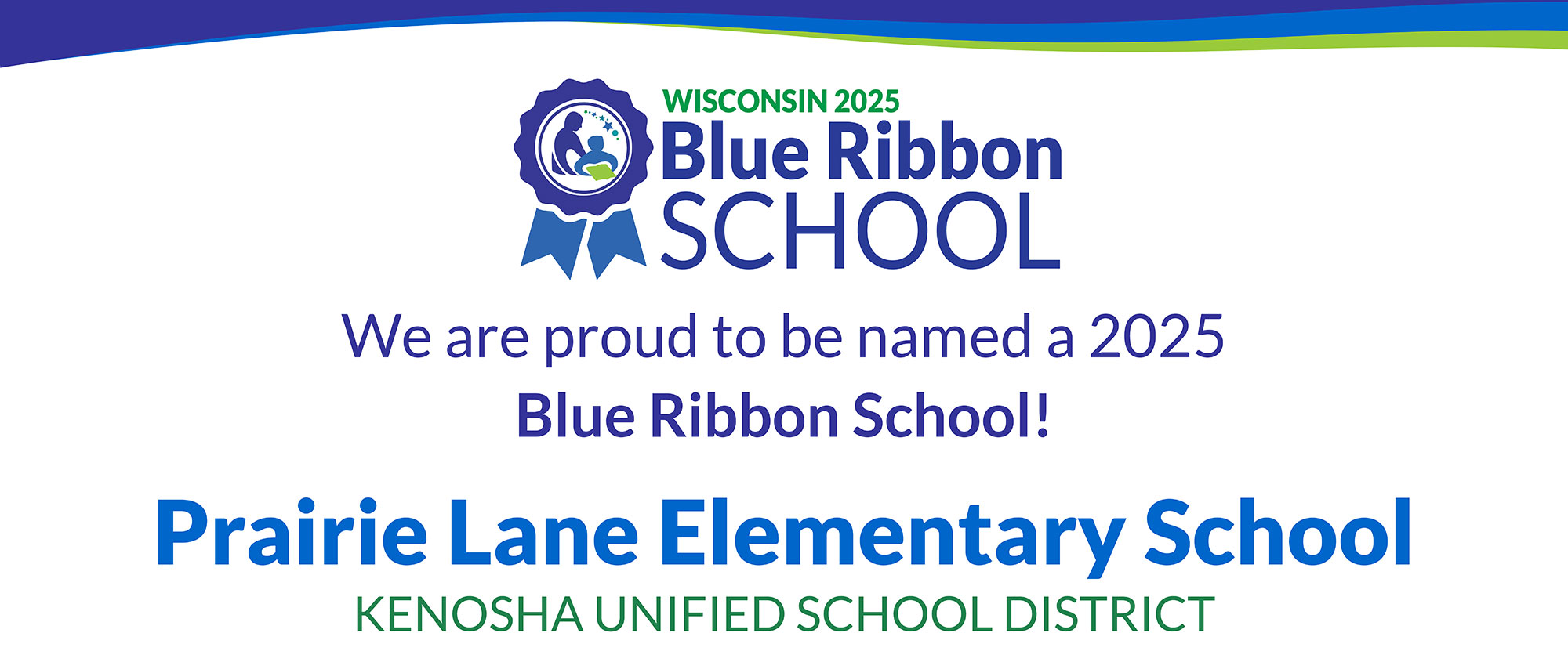 We are proud to be named a 2025 Blue Ribbin School!