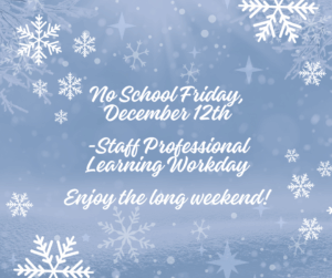 No School Friday, December 12th