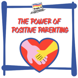Power of Positive Parenting: Family Education Program (Oct. 6)