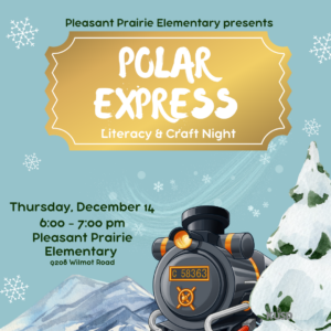 Pleasant Prairie Presents: Polar Express Literacy & Craft Night - Dec. 14