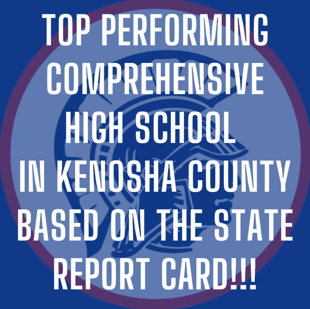 Top Performing Comprehensive High School in Kenosha County Based On the State Report Card