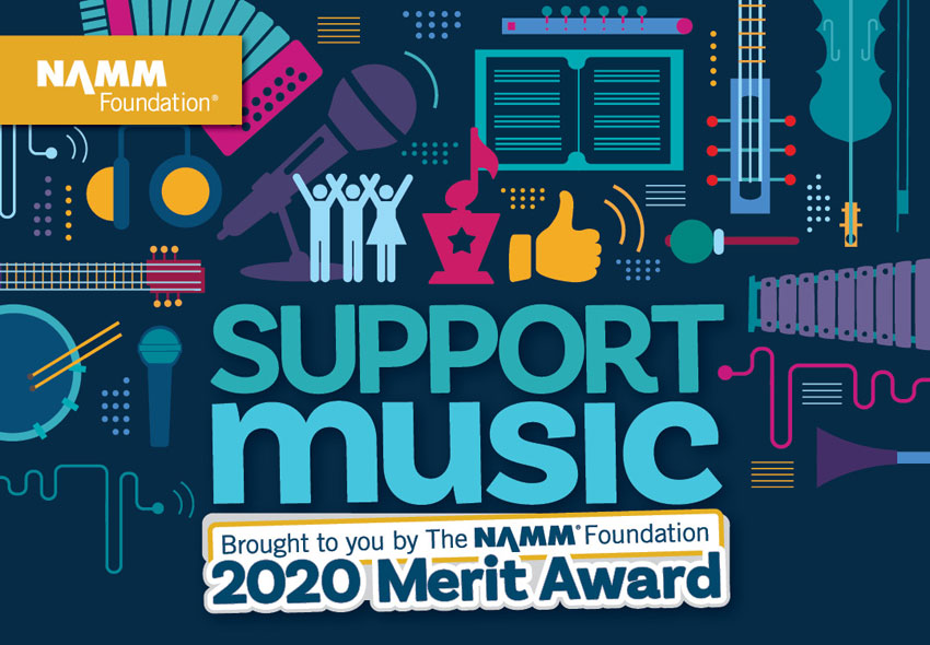 Support music. Brought to you by The NAMM Foundation. 2020 Merit Award.