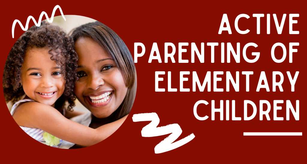 Active Parenting of Elementary Children