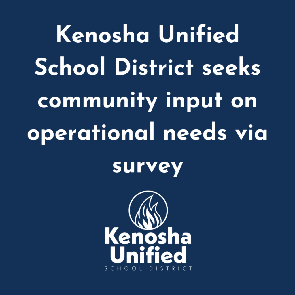 Kenosha Unified School District seeks community input on operational needs via survey
