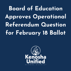 Board of Education Approves Operational Referendum Question for February 18 Ballot