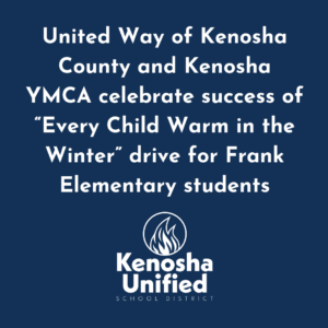 United Way of Kenosha County and Kenosha YMCA celebrate success of "Every Child Warm in the Winter" drive for Frank Elementary students