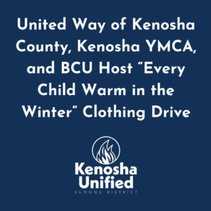 United Way of Kenosha County, Kenosha YMCA, and BCU Host “Every Child Warm in the Winter” Clothing Drive