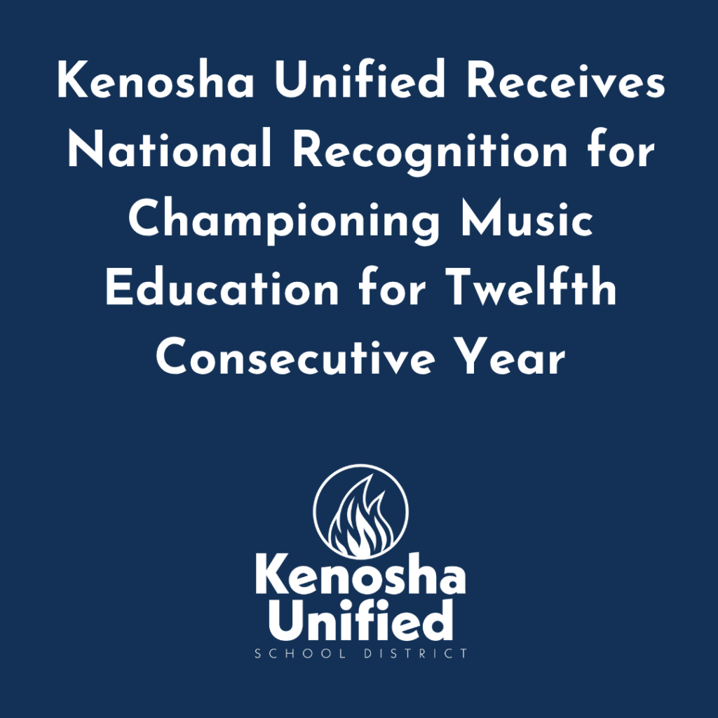Kenosha Unified Receives National Recognition for Championing Music Education for Twelfth Consecutive Year