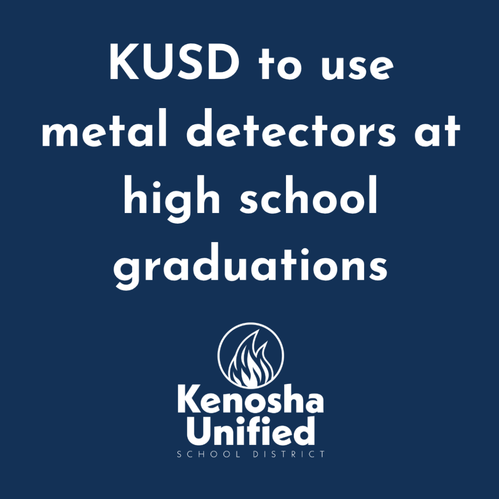 KUSD to use metal detectors at high school graduations