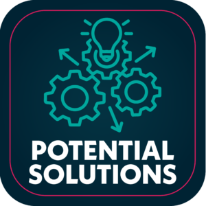 Potential Solutions